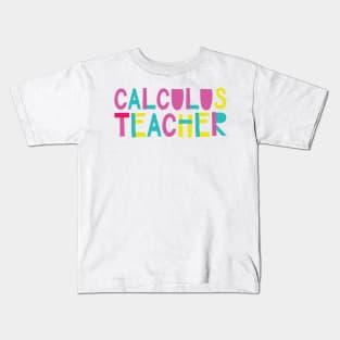 Calculus Teacher Gift Idea Cute Back to School Kids T-Shirt
